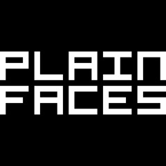Plain Faces