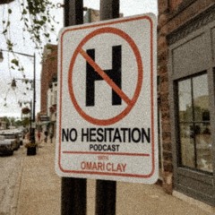 The No Hesitation Podcast