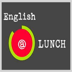 English @ Lunch เรียนภาษาอังกฤษจากข่าว