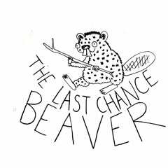 The Last Chance Beaver