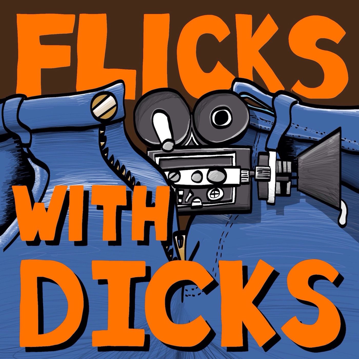 Dick Flicks And Chill
