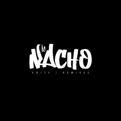 DJ Nacho Edits