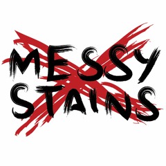 Messystains