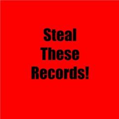 Steal These Records! Podcast