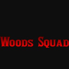 Woods Squad