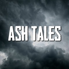 Ash Tales