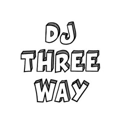 DJ Three Way