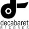 Decabaret Records