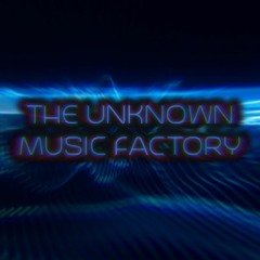 The Unknown Music Factory