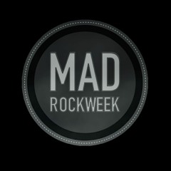 mad rockweek