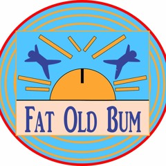 Fat Old Bum