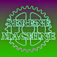 Serene Machine