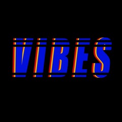 Vibes