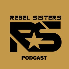Rebel Sisters Podcast