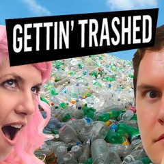 Gettin' Trashed
