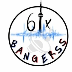 6ixBangerss