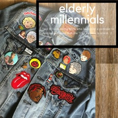 Elderly Millennials Podcast