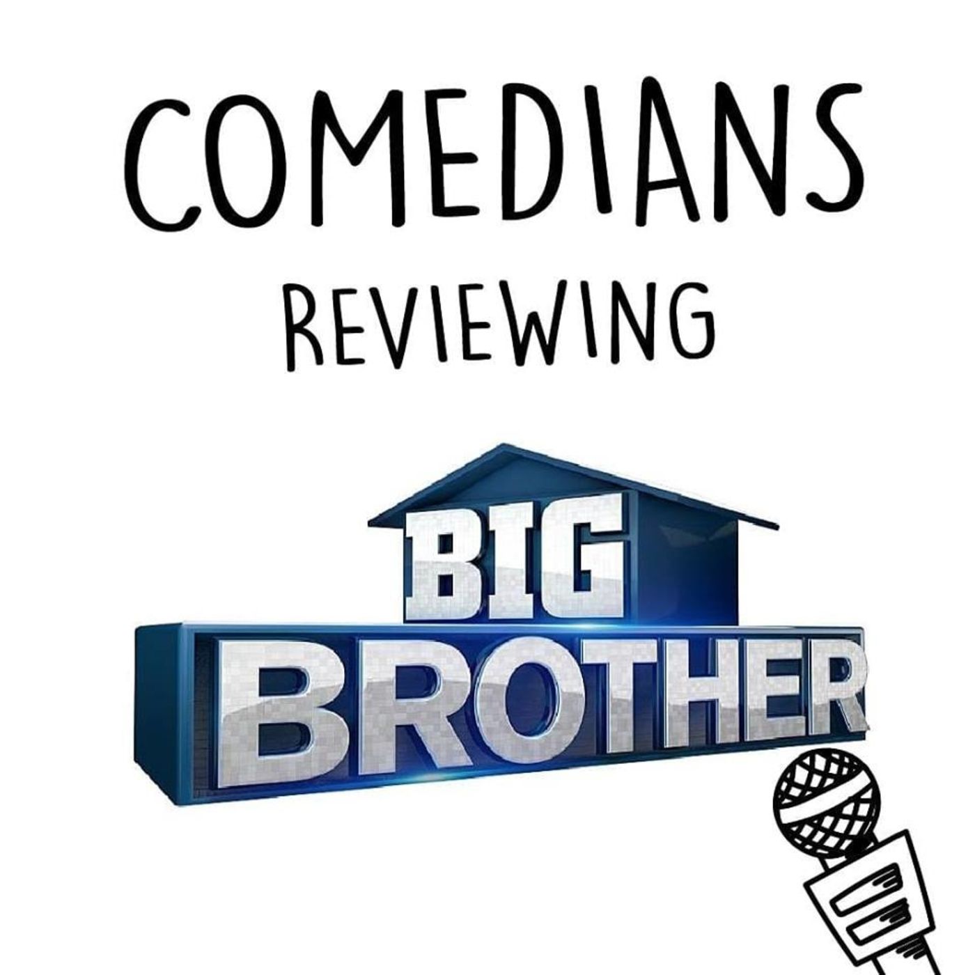 Comedians Reviewing Big Brother