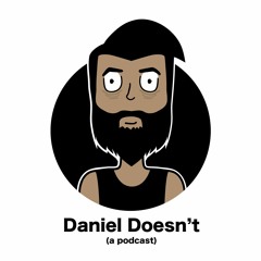 Daniel Doesn't