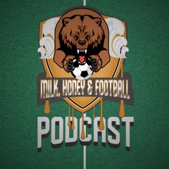 Milk, Honey, and Football Podcast