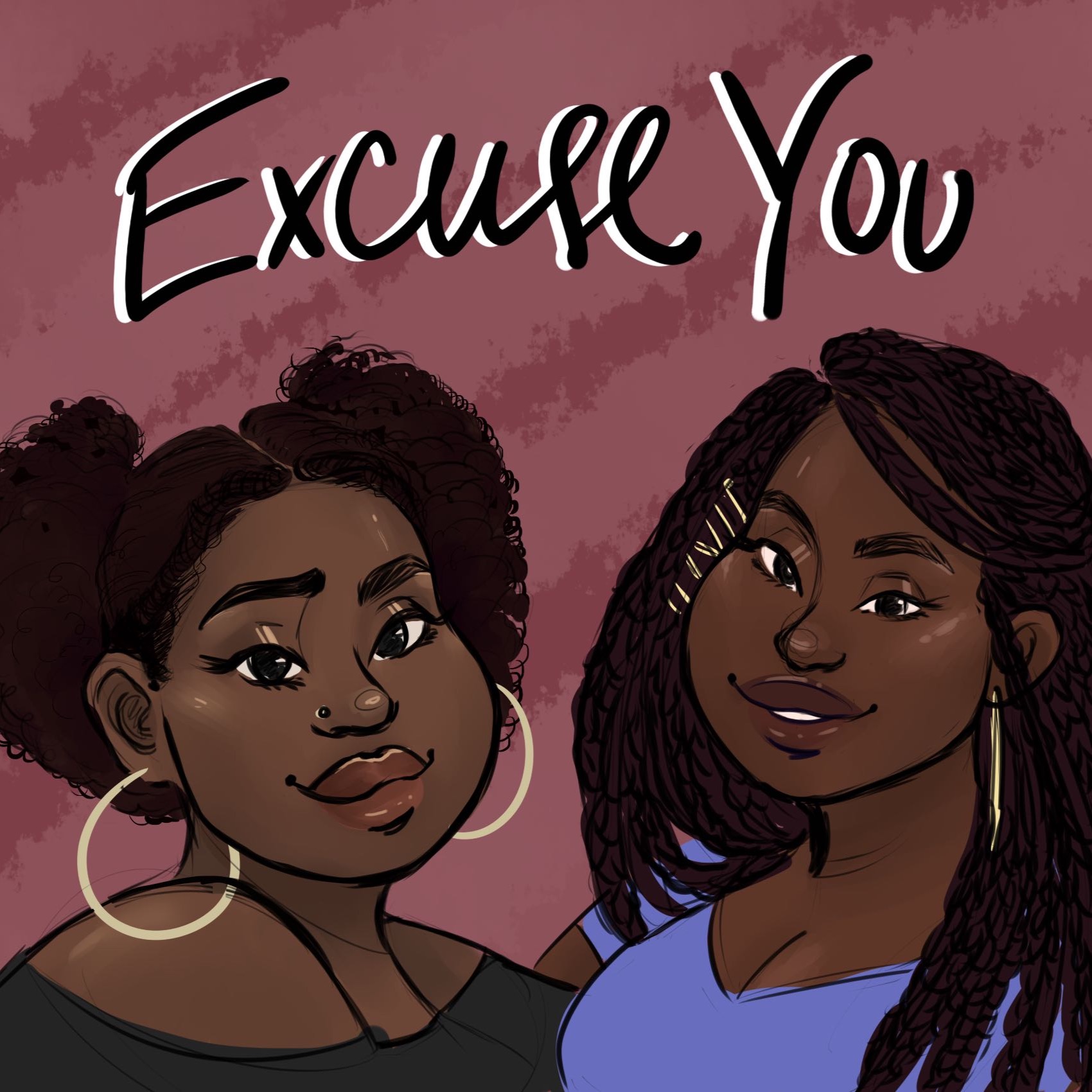 Excuse You the Podcast