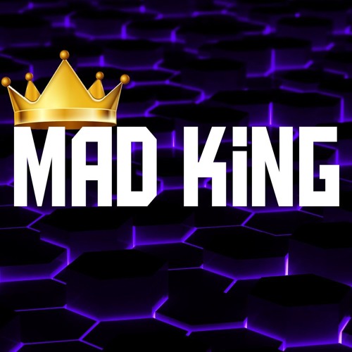 Stream Mad King music | Listen to songs, albums, playlists for free on ...