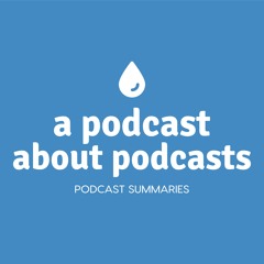 A Podcast About Podcasts