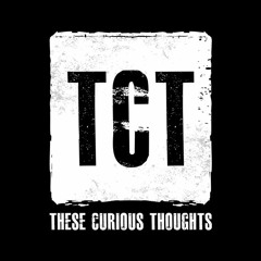 These Curious Thoughts