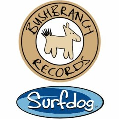 Bushbranch/Surfdog