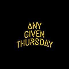 Any Given Thursday: Podcast