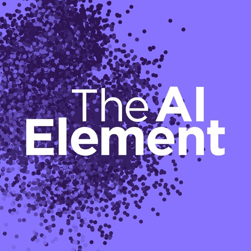 Stream The AI Element | Listen to podcast episodes online for free on