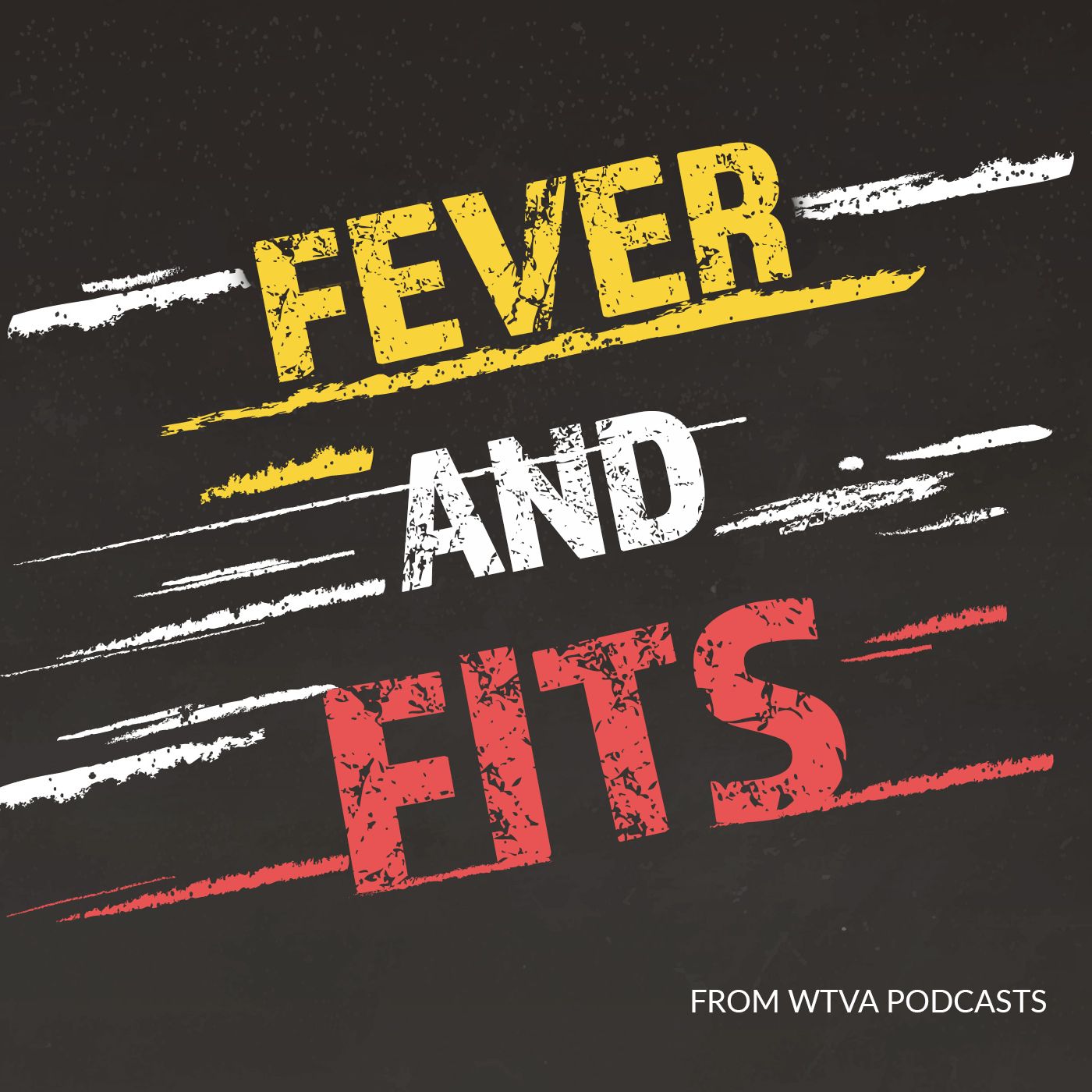 Fever and Fits