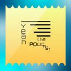 Yeah, the Podcast!!!