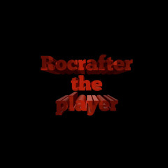 Rocrafter the player/RTP