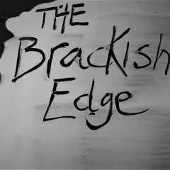 The Brackish Edge