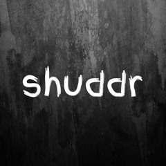 shuddr