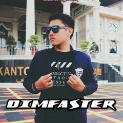 DIMFASTER