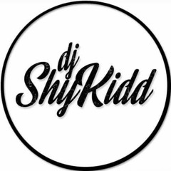 DJ Shy.kidd
