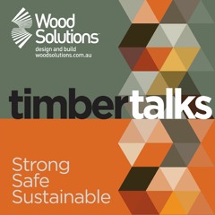 WoodSolutions Timber Talks