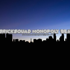 Bricksquad Monopoly Beats