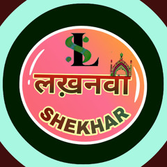 Lucknowi Shekhar