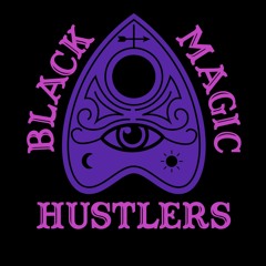 The Black Magic Hustlers