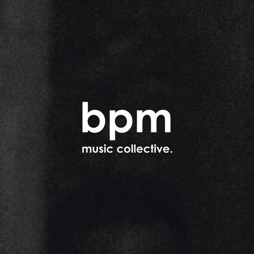 Stream bpm music collective music Listen to songs, albums, playlists for free on SoundCloud