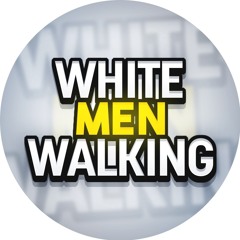 White Men Walking