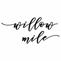 Willow Mile