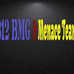 2312BMG & Menace Team