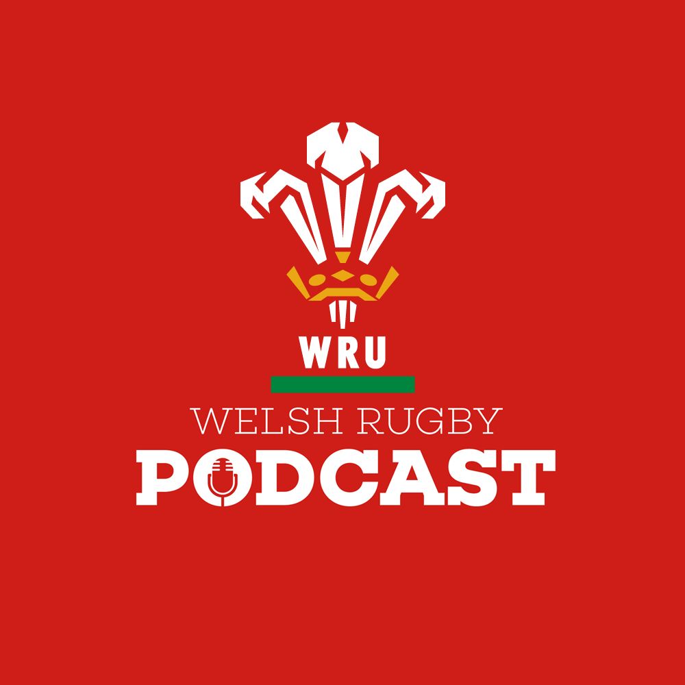 Welsh Rugby Union Podcast 22, 2024.