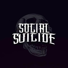 Social Suicide
