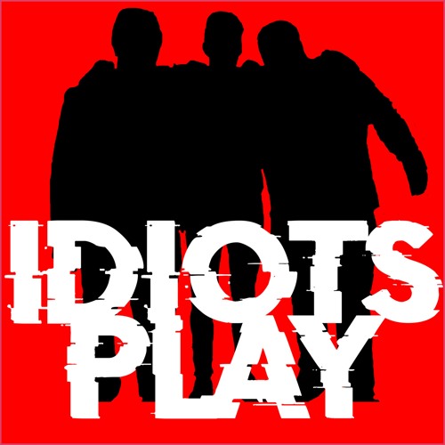 Idiots Play Podcast’s avatar