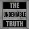The Undeniable Truth Podcast